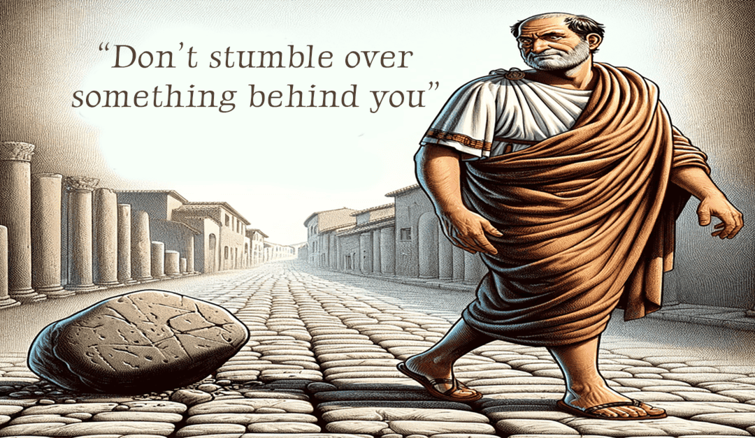 Don’t Stumble over Something behind You